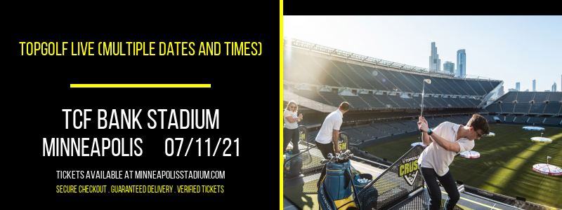 Topgolf Live (Multiple Dates and Times) at TCF Bank Stadium tickets Topgolf Live (Multiple Dates and Times) at TCF Bank Stadium