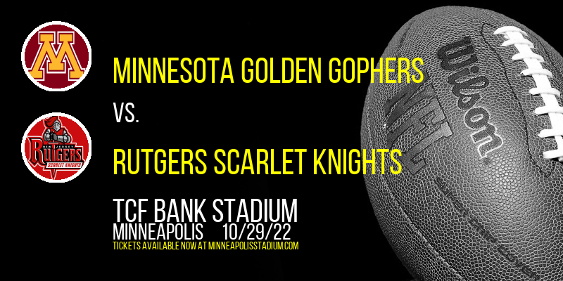 Minnesota Golden Gophers vs. Rutgers Scarlet Knights at TCF Bank Stadium tickets Minnesota Golden Gophers vs. Rutgers Scarlet Knights at TCF Bank Stadium