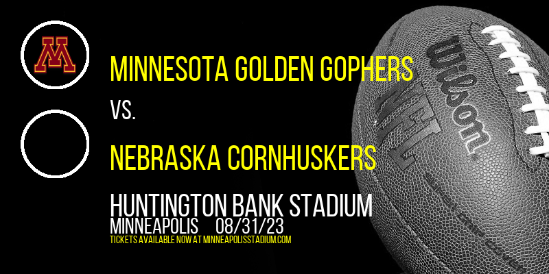 Minnesota Golden Gophers vs. Nebraska Cornhuskers at TCF Bank Stadium
